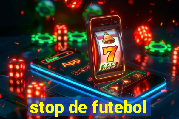 stop de futebol